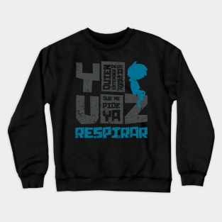 FHS: NO PUEDO NI RESPIRAR (GRUNGE STYLE) Crewneck Sweatshirt